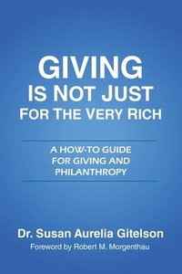 bokomslag Giving is Not Just for the Very Rich