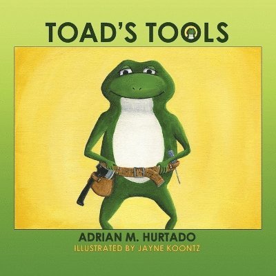 Adrian M Hurtado, Adrian M. Hurtado - Toad's Tools, Häftad