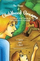 Louise Blair, Linda Hehir - The Power of Childhood Dreams, Häftad