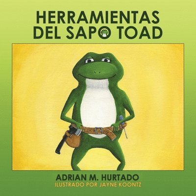 Adrian M Hurtado, Adrian M. Hurtado - Herramientas del sapo Toad, Häftad