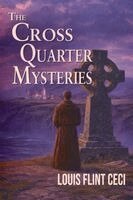Louis Flint Ceci - Cross Quarter Mysteries, Häftad
