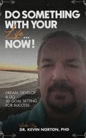 Kevin Norton - Do Something With Your Life...Now, Inbunden