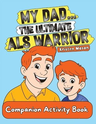 Kristen Mason - My Dad ... The Ultimate ALS Warrior, Häftad. Tillgänglighet: Lägg i varukorg