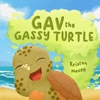 Kristen Mason - Gav the Gassy Turtle, Häftad. Tillgänglighet: Lägg i varukorg