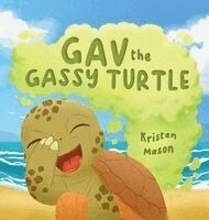Kristen Mason - Gav the Gassy Turtle, Inbunden. Tillgänglighet: Lägg i varukorg