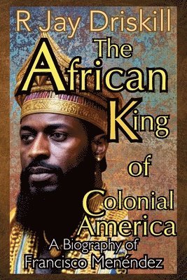 African King of Colonial America