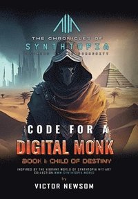 bokomslag CODE FOR A DIGITAL MONK Book 1