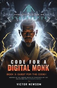 bokomslag Code for a Digital Monk: Book 3: Quest for the CODEX