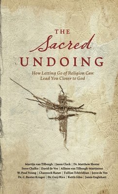 Sacred Undoing