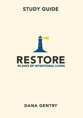 Dana Gentry - RESTORE Study Guide, Häftad