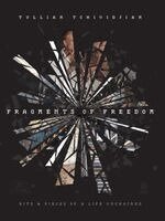 Tullian Tchividjian - Fragments of Freedom, Inbunden