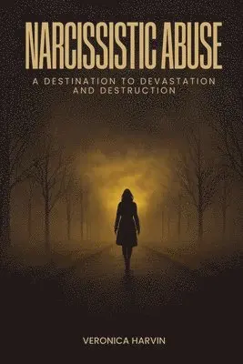 Veronica Harvin - Narcissistic Abuse, Häftad. Tillgänglighet: Lägg i varukorg