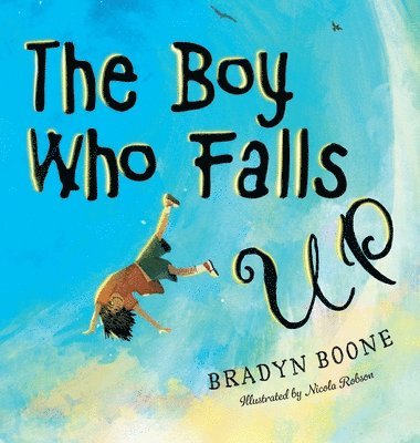 Boy Who Falls Up