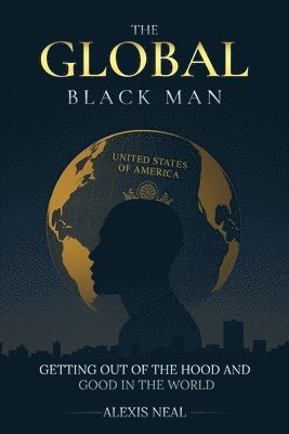 Alexis Neal - Global Black Man, Häftad