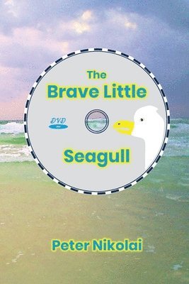 bokomslag Brave Little Seagull