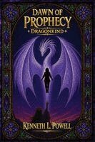 Kenneth L Powell - Dawn of Prophecy, Häftad