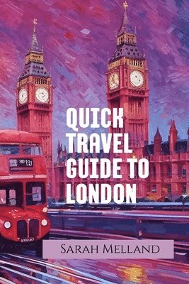 bokomslag Quick Travel Guide to London
