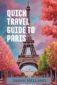 bokomslag Quick Travel Guide to Paris