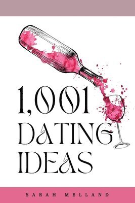 1,001 Dating Ideas