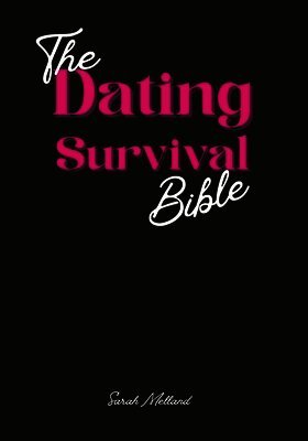 The Dating Survival Bible