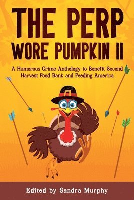 Shari Held, Kevin R Tipple, Sandra Murphy - Perp Wore Pumpkin II, Häftad
