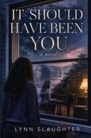 Lynn Slaughter - It Should Have Been You, Häftad