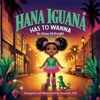 Hana McKnight - Hanna Iguana, Häftad