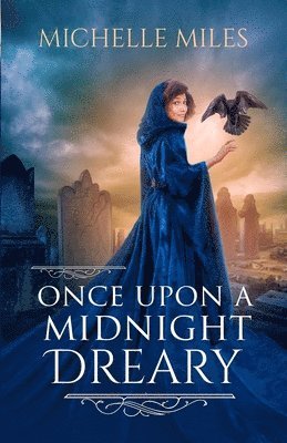 Michelle Miles - Once Upon a Midnight Dreary, Häftad