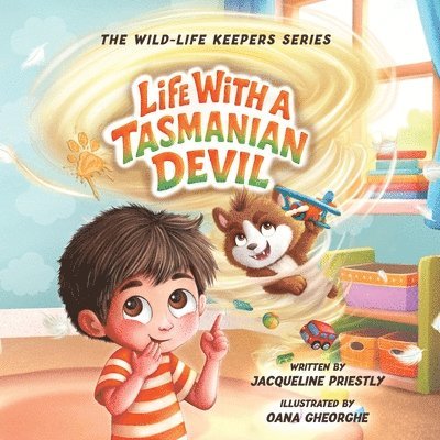 Life with a Tasmanian Devil