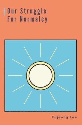 Our Struggle for Normalcy