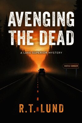 R. T. Lund - Avenging the Dead, Häftad