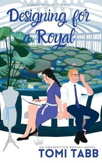 bokomslag Designing for a Royal