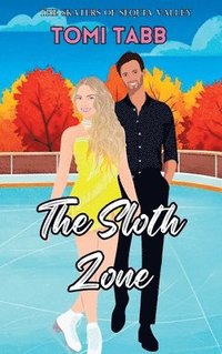 bokomslag The Sloth Zone: A Sweet Romance