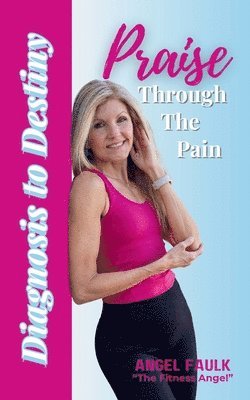 Praise Through the Pain