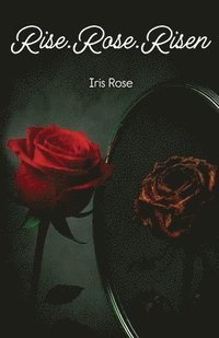bokomslag Rise.Rose.Risen