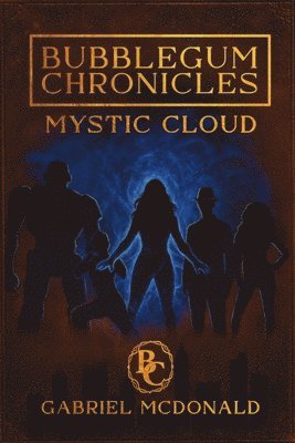 Bubblegum Chronicles: Mystic Cloud