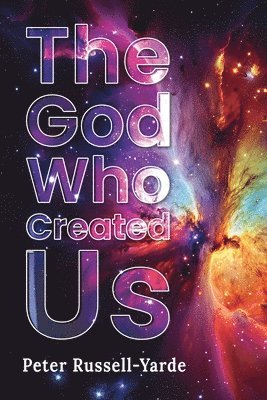 The God Who Created Us