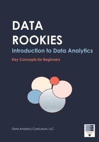 bokomslag Data Rookies Intro to Data Analytics