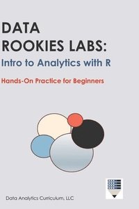 bokomslag Data Rookies Labs Intro to Analytics with R
