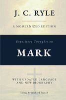 John Charles Ryle, Richard French - Expository Thoughts on the Gospel of Mark (Annotated), Häftad