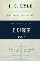 Jc Ryle, Richard French - Expository Thoughts on the Gospel of Luke, Vol. I (Annotated), Häftad. Tillgänglighet: Lägg i varukorg