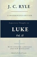 Jc Ryle, Richard French - Expository Thoughts on the Gospel of Luke, Vol. II (Annotated), Häftad. Tillgänglighet: Lägg i varukorg