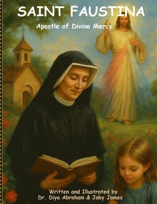 Diya Abraham, Joby James - Saint Faustina- Apostle of Divine Mercy, Häftad