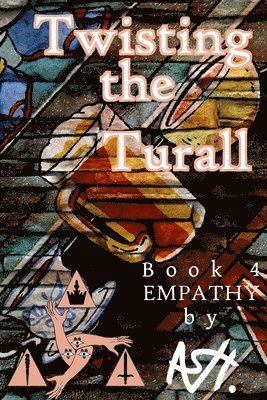 A S H - Twisting the Turall Book 4 Empathy, Häftad