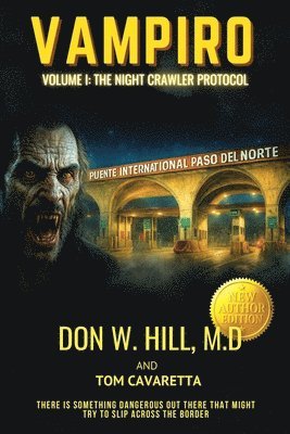 bokomslag Vampiro Trilogy Volume 1: The Night Crawler Protocol New Edition