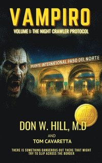 bokomslag Vampiro Trilogy Volume 1: The Night Crawler Protocol New Edition