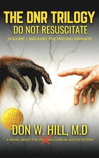 bokomslag DNR Volume 1 Backing the Wrong Primate NEW EDITION