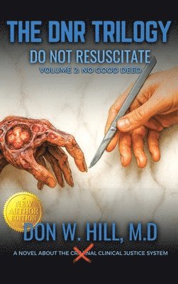 Don W Hill, Don W. Hill - DNR TRILOGY Volume 2, Inbunden