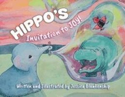 Jessica Blankenship - Hippo's Invitation to Joy, Häftad
