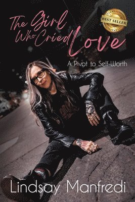 Lindsay Manfredi - Girl Who Cried Love, Häftad